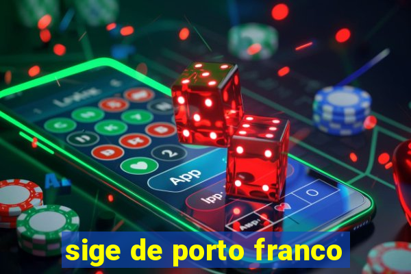 sige de porto franco